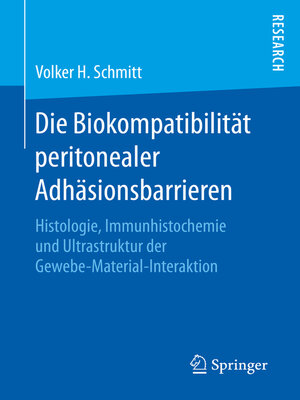 cover image of Die Biokompatibilität peritonealer Adhäsionsbarrieren